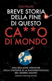 Produktbild: Breve storia della fine di questo c***o di mondo