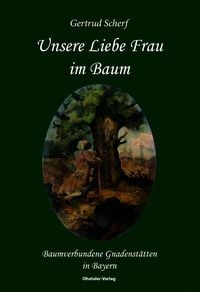 Produktbild: Unsere Liebe Frau im Baum