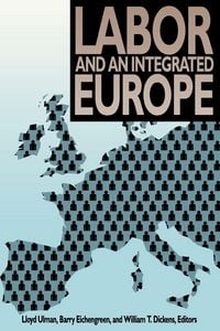 Produktbild: Labor and an Integrated Europe