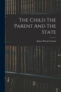 Produktbild: The Child The Parent And The State
