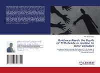 Produktbild: Guidance Needs the Pupils of 11th Grade in relation to some Variables