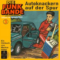 Produktbild: Die FUNK BANDE - Den Autoknackern auf der Spur
