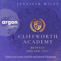 Produktbild: Cliffworth Academy &ndash; Between Lies and Love