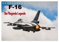 Produktbild: F-16 Fliegende Legende (Tischkalender 2027 DIN A5 quer), CALVENDO Monatskalender