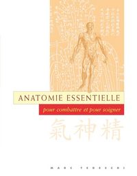 Produktbild: Anatomie essentielle : pour combattre et pour soigner