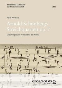 Produktbild: Arnold Sch&ouml;nbergs Streichquartett op. 7