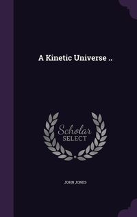 Produktbild: A Kinetic Universe ..