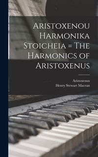 Produktbild: Aristoxenou Harmonika Stoicheia = The Harmonics of Aristoxenus