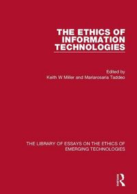 Produktbild: Miller, K: The Ethics of Information Technologies