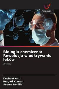 Produktbild: Biologia chemiczna: Rewolucja w odkrywaniu lek&oacute;w