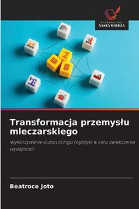 Produktbild: Transformacja przemys&iquest;u mleczarskiego