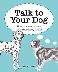 Produktbild: Green, S: Talk to Your Dog