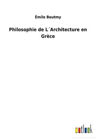Produktbild: Philosophie de L&acute;Architecture en Gr&egrave;ce