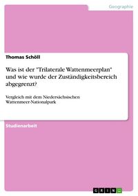 Produktbild: Was ist der "Trilaterale Wattenmeerplan" und wie wurde der Zust&auml;ndigkeitsbereich abgegrenzt?