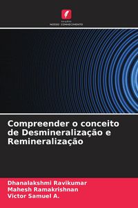 Produktbild: Compreender o conceito de Desmineraliza&ccedil;&atilde;o e Remineraliza&ccedil;&atilde;o