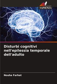 Produktbild: Disturbi cognitivi nell'epilessia temporale dell'adulto