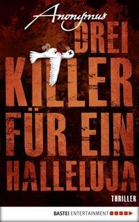 Bild vom Artikel Drei Killer für ein Halleluja vom Autor Anonymus