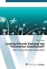 Produktbild: Ludwig Erhards Konzept der "Formierten Gesellschaft"