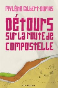 Produktbild: D&eacute;tours sur la route de Compostelle