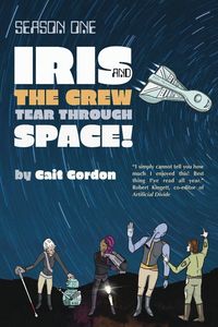 Produktbild: Season One Iris and the Crew Tear Through Space