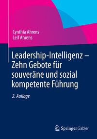 Produktbild: Leadership-Intelligenz - Zehn Gebote f&uuml;r souver&auml;ne und sozial kompetente F&uuml;hrung