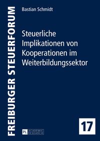 Bild vom Artikel Steuerliche Implikationen von Kooperationen im Weiterbildungssektor vom Autor Bastian Schmidt