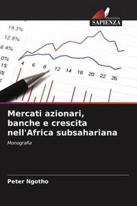 Produktbild: Mercati azionari, banche e crescita nell'Africa subsahariana