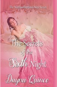 Produktbild: The Secrets Of The Sixth Night (The Northumberland Nine #6)