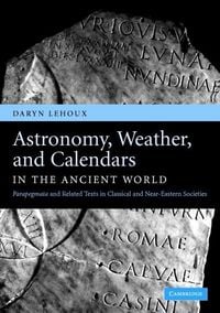 Produktbild: Astronomy, Weather, and Calendars in the Ancient World