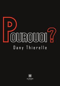 Produktbild: Thierelle, D: Pourquoi ?