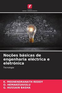 Produktbild: No&ccedil;&otilde;es b&aacute;sicas de engenharia el&eacute;ctrica e eletr&oacute;nica