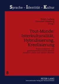Produktbild: Tout-Monde: Interkulturalitaet, Hybridisierung, Kreolisierung