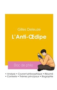 Produktbild: R&eacute;ussir son Bac de philosophie 2026 : Analyse de L'Anti-Oedipe de Gilles Deleuze