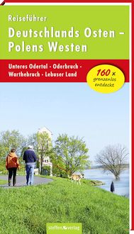 Produktbild: Reisef&uuml;hrer Deutschlands Osten - Polens Westen: Unteres Odertal - Oderbruch - Warthebruch - Lebuser Land