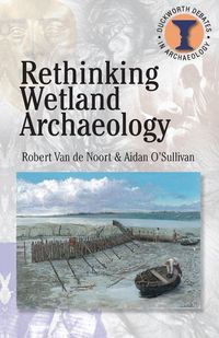 Produktbild: Rethinking Wetland Archaeology