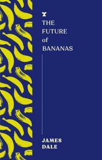Produktbild: The Future of Bananas