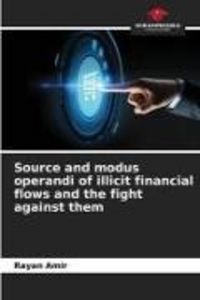 Produktbild: Source and modus operandi of illicit financial flows and the fight against them