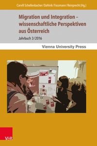 Produktbild: Migration und Integration &ndash; wissenschaftliche Perspektiven aus &Ouml;sterreich