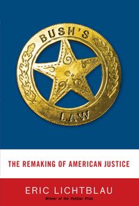 Produktbild: Bush's Law: The Remaking of American Justice