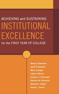 Produktbild: Achieving and Sustaining Institutional Excellence for the First Year of College