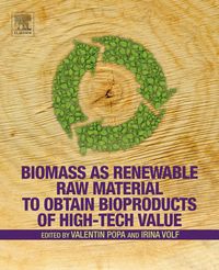 Produktbild: Biomass as Renewable Raw Material to Obtain Bioproducts of High-Tech Value