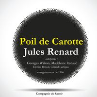 Produktbild: Poil de Carotte, une pi&egrave;ce de Jules Renard