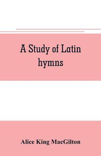 Produktbild: A study of Latin hymns