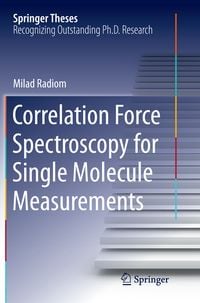 Produktbild: Correlation Force Spectroscopy for Single Molecule Measurements
