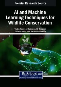 Produktbild: AI and Machine Learning Techniques for Wildlife Conservation