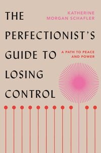 Produktbild: The Perfectionist's Guide to Losing Control