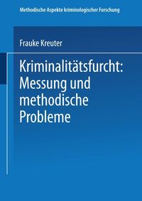 Produktbild: Kriminalit&auml;tsfurcht: Messung und methodische Probleme