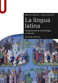 Produktbild: La lingua latina. Fondamenti di morfologia e sintassi. Con esercizi