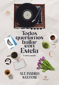 Produktbild: Todos quer&iacute;amos bailar con Estela