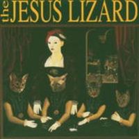 Produktbild: Jesus Lizard, T: Liar (Remaster/Reissue)
